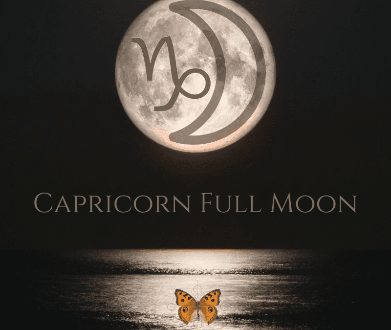 The 2022 Capricorn Full Moon – Softening Hearts, Sharpening Focus